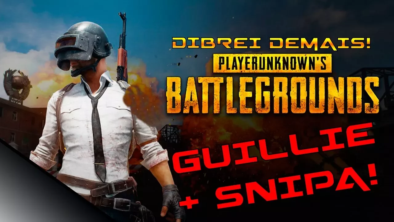 #PUBG - Dibres e balas tensas! (Guillie + LMG + SNIPA!)