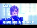 Download Lagu MAX 『GIVE ME A SHAKE』 第12回日本ゴールドディスク大賞