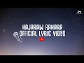 HAJARAW RAHARA OFFICIAL LYRIC VIDEO