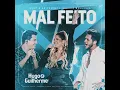 Hugo & Guilherme - (Mal Feito) feat.Marilia Mendonça