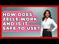 How Does Zelle Work And Is It Safe To Use - Learn As An Adult