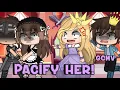 💢👑Pacify her!💢👑  GCMV//gacha club