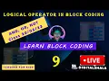 Logical Operator AND OR NOT Block Coding Kids Coding DigitalShala Rahul Sir
