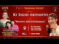 🔴 Wayang Kulit Ki Sigid Ariyanto BT Niken Salindry, Cak Komet \u0026 Dodok Lakon Wahyu Katentreman