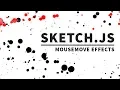 Sketch js Mousemove Effects jQuery Canvas Based Particles