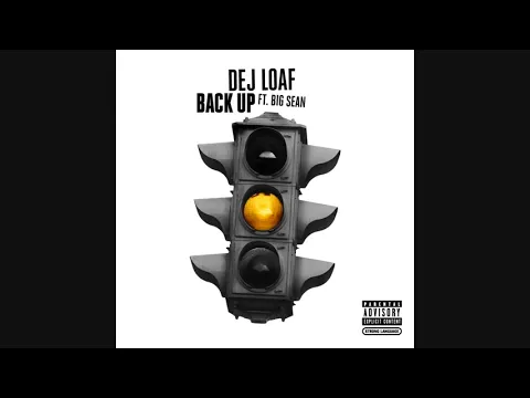 Download MP3 DeJ Loaf   Back Up Audio ft  Big Sean