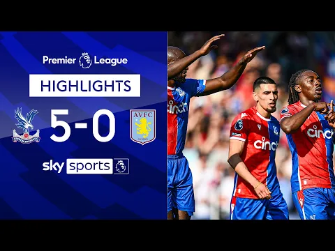 Download MP3 Palace smash FIVE past lacklustre Villa! 😳 | Crystal Palace 5-0 Aston Villa | EPL Highlights