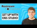 How to Set Up Restream with OBS Studio 2026 Full Guide