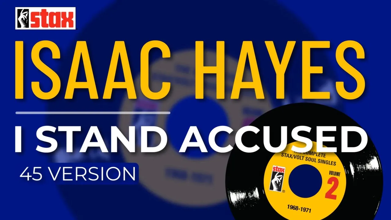 Isaac Hayes - I Stand Accused (45 Version) (Official Audio)