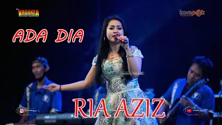 Download ADA DIA  // RIA AZIZ // NEW VAGANZA LIVE IN JAWA TIMUR MP3