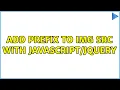 Add prefix to img src with 7 Solutions