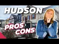 Moving to Hudson Pros Cons and a Hidden Gem