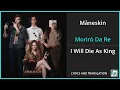 Download Lagu Måneskin - Morirò Da Re Lyrics English Translation - Italian and English Dual Lyrics  - Subtitles