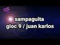 Sampaguita lyrics by Gloc 9/Juan Karlos