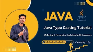 Java Type Casting Tutorial Widening Narrowing Explained with Examples Beginner Friendly