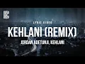 Download Lagu Jordan Adetunji feat. Kehlani - KEHLANI (REMIX) | Lyrics