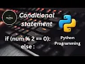 If Else Conditional Statements in python Python for Beginners