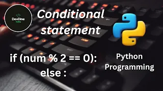 If Else Conditional Statements in python Python for Beginners