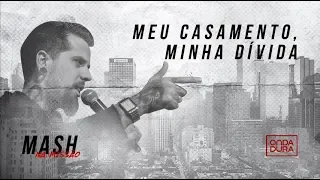 Pastor Lipão | Meu Casamento, Minha Dívida #MashnaMissão