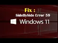 Fix SideBySide Error 59 in Windows 11