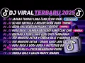 Lagu DJ TIKTOK TERBARU 2025🎵DJ JANGAN TUNGGU LAMA LAMA🎵DJ SO ASU NAYKILLA X MELODY DORA DORA | FULL ALBUM