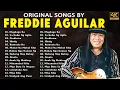 Download Lagu Freddie Aguilar Greatest Hits 🎶 Tagalog Love Songs Non-Stop Playlist Of All Time Best Songs #2