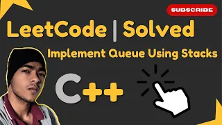 LeetCode 232 Implement Queue Using Stacks Explained Clearly Step-by-Step Solution 2024