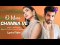 Download Lagu O Mere Channa Ve (LYRICS) - Neelanjana | Himesh Reshammiya | Romantic Song