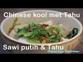 Download Lagu Sawi Putih Tahu | Chinese kool en Tahu, simpel recept, maar erg lekker en ook gezond