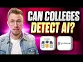 Can Colleges Detect AI The TRUTH About The BEST AI Humanize Service