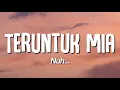 Download Lagu Nuh... - Teruntuk Mia (Lirik)