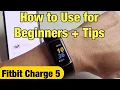 Fitbit Charge 5 How to Use for Beginners Tips