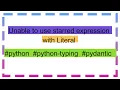 Unable to use starred expression with Literal