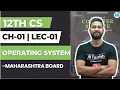 12th Computer Science Chapter 1 Operating System Lecture 1 Maharashtra Board