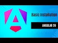 Angular 20 Tutorial for Beginners Install Set Up Your Development Environment