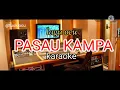 PASAU KAMPA- karaoke lagu ocu