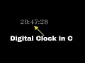 DIGITAL CLOCK in C