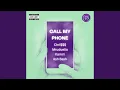 Download Lagu Call My Phone (feat. Mruduella, Kamiri \u0026 Ash Bash)
