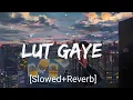 Download Lagu Lut Gaye [Slowed+Reverb]- Jubin Nautiyal | Textaudio