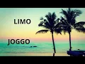 Limo -Joggo (Lyrics/Paroles)