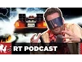 RT Podcast Ep 346 - Back to the Future