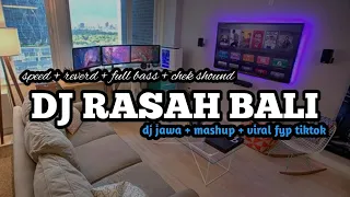 dj rasah bali speed up estended viral fyp tiktok