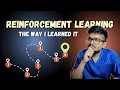 A visual guide on Reinforcement Learning - the 6 things that makes it click