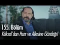 Download Lagu Köksal'dan Hızır ve ailesine gözdağı! - Eşkıya Dünyaya Hükümdar Olmaz 155. Bölüm