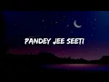 Download Lagu Pandey Jee Seeti (Lyrics) Full Song - Dabangg 2 | Mamta Sharma, Wajid Ali, Shreya Ghosal
