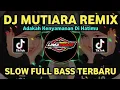 Download Lagu DJ MUTIARA (IPANK) ADAKAH KENYAMANAN DIHATIMU REMIX SLOW FULL BASS TERBARU 2025
