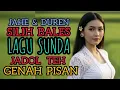 Download Lagu JADOL TEH...GENAH PISAN LAGU SUNDA SILIH BALES JAHE \u0026 DUREN .