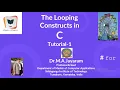 Loop Control Tutorial - 1 For loop Dr M A Jayaram