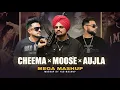Lagu Cheema Y x Moose Wala x Karan Aujla Mashup | ‪Yug Mashup | Latest Punjabi Song