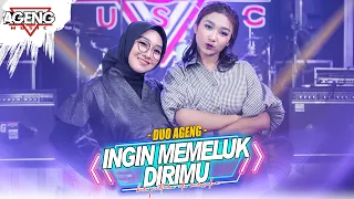 ingin memeluk dirimu duo ageng ft ageng music official live music 